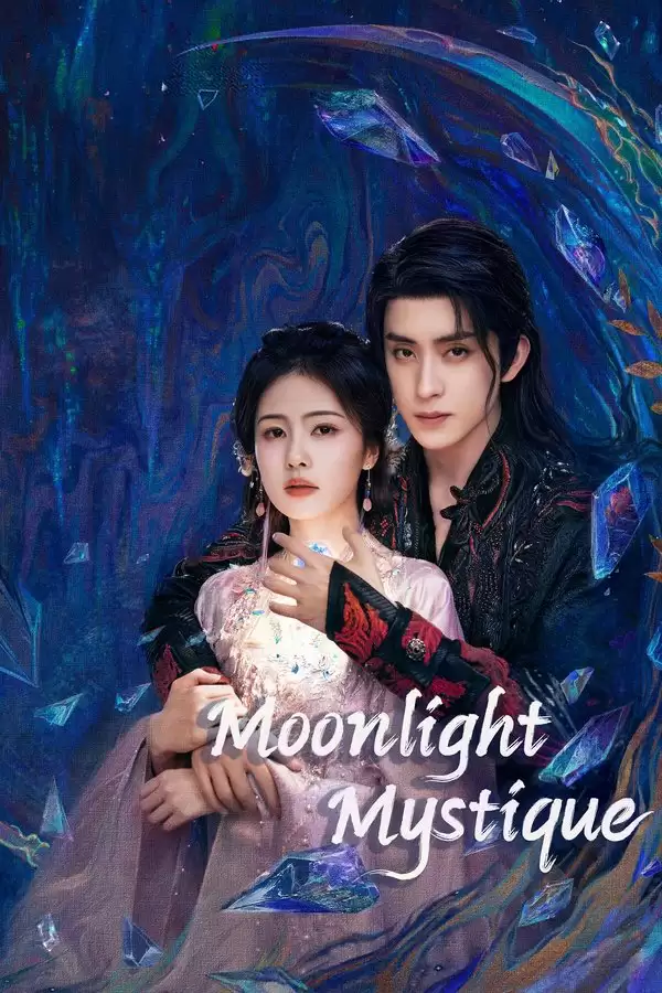 Xem phim Bạch Nguyệt Phạn Tinh - Moonlight Mystique (2024)