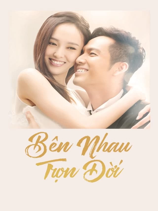 Xem phim Bên Nhau Trọn Đời - My Sunshine (2015)