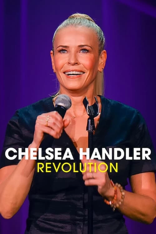 Xem phim Chelsea Handler: Cuộc cách mạng - Chelsea Handler: Revolution (2022)