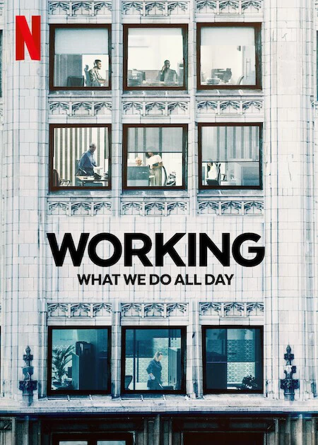 Xem phim Công Việc: Điều Chúng Ta Làm Cả Ngày - Working: What We Do All Day (2023)