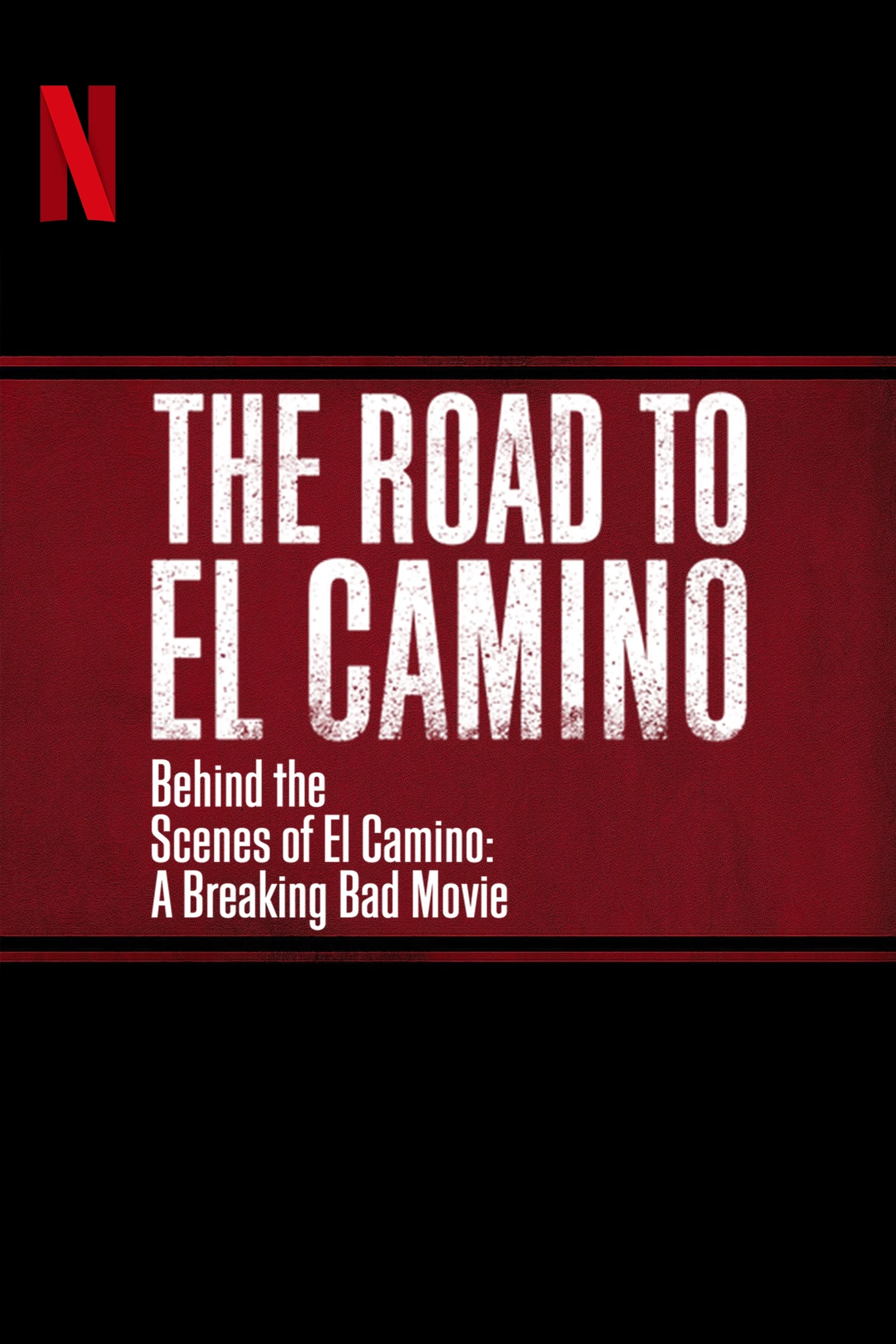 Xem phim Hậu trường El Camino: Phim hậu bản của: Tập làm người xấu - The Road to El Camino: Behind the Scenes of El Camino: A Breaking Bad Movie (2019)