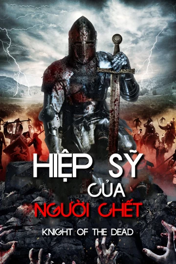 Xem phim Hiệp Sĩ Của Người Chết - Knight of the Dead (2013)