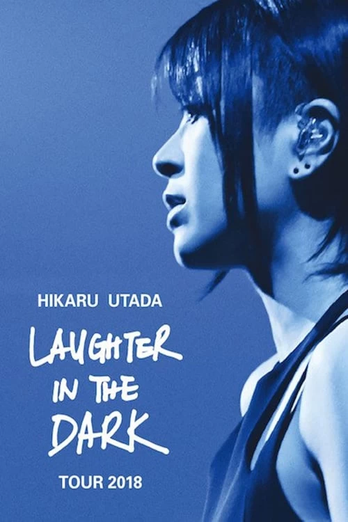 Xem phim Hikaru Utada: Tiếng cười trong bóng tối 2018 - Hikaru Utada: Laughter in the Dark Tour 2018 (2019)