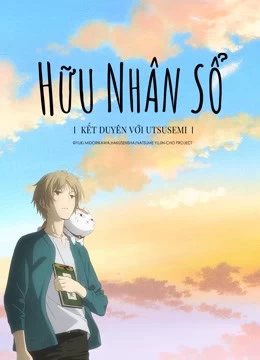 Xem phim Hữu Nhân Sổ: Kết Duyên Với Utsusemi - Natsume Yujin-cho The Movie: Ephemeral Bond (2018)