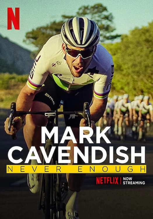 Xem phim Mark Cavendish: Không Bao Giờ Đủ - Mark Cavendish: Never Enough (2023)