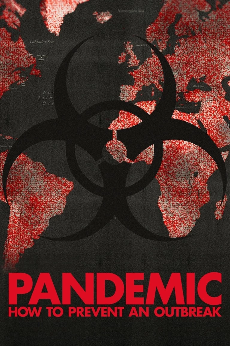 Xem phim Mối nguy đại dịch - Pandemic: How to Prevent an Outbreak (2020)