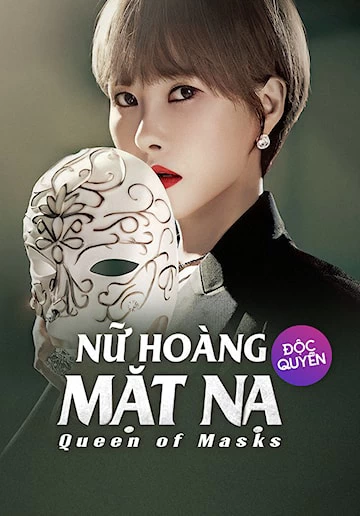 Xem phim Nữ Hoàng Mặt Nạ - Queen Of Masks (2023)