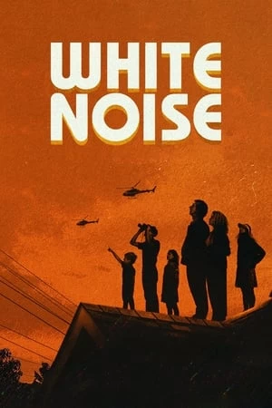 Xem phim Tạp Âm Trắng - White Noise (2022)