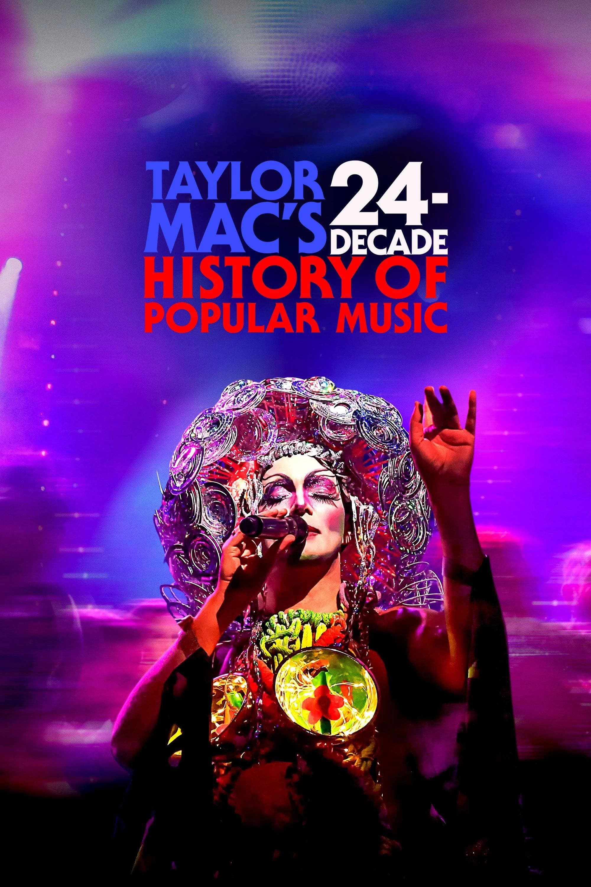 Xem phim Taylor Mac Tái Hiện 24 Thập Kỉ Của Âm Nhạc Đại Chúng - Taylor Mac's 24-Decade History of Popular Music (2023)