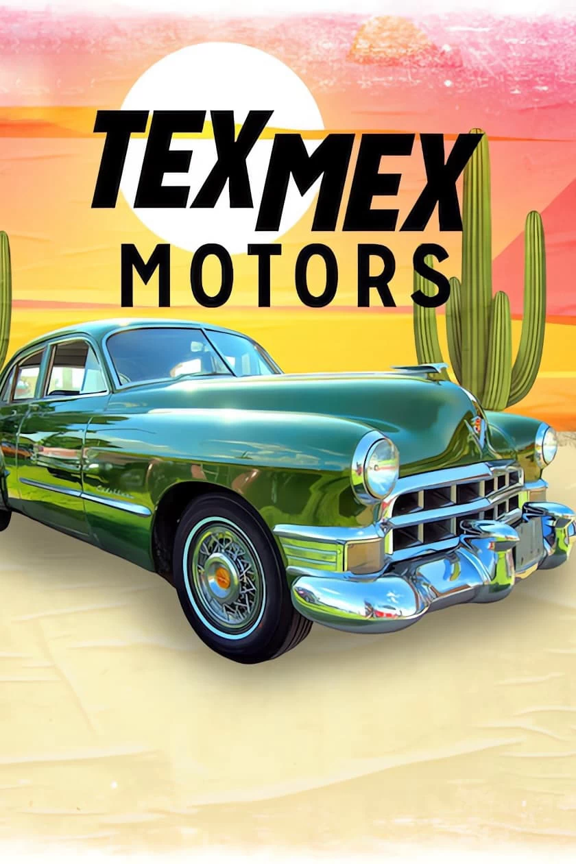 Xem phim Tex Mex Motors - Tex Mex Motors (2023)