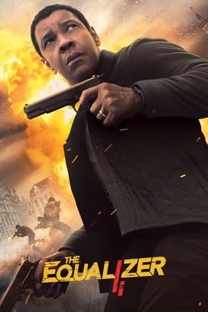 Xem phim Thiện Ác Đối Đầu 2 - The Equalizer 2 (2018)