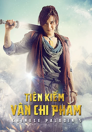 Xem phim Tiên Kiếm Vân Chi Phàm - Chinese Paladin 5 (2016)