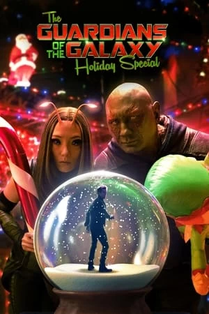 Xem phim Vệ Binh Dải Ngân Hà: Tập Đặc Biệt - The Guardians of the Galaxy Holiday Special (2022)