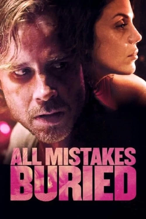 Xem phim Vùi Lấp Sai Lầm - All Mistakes Buried (2015)